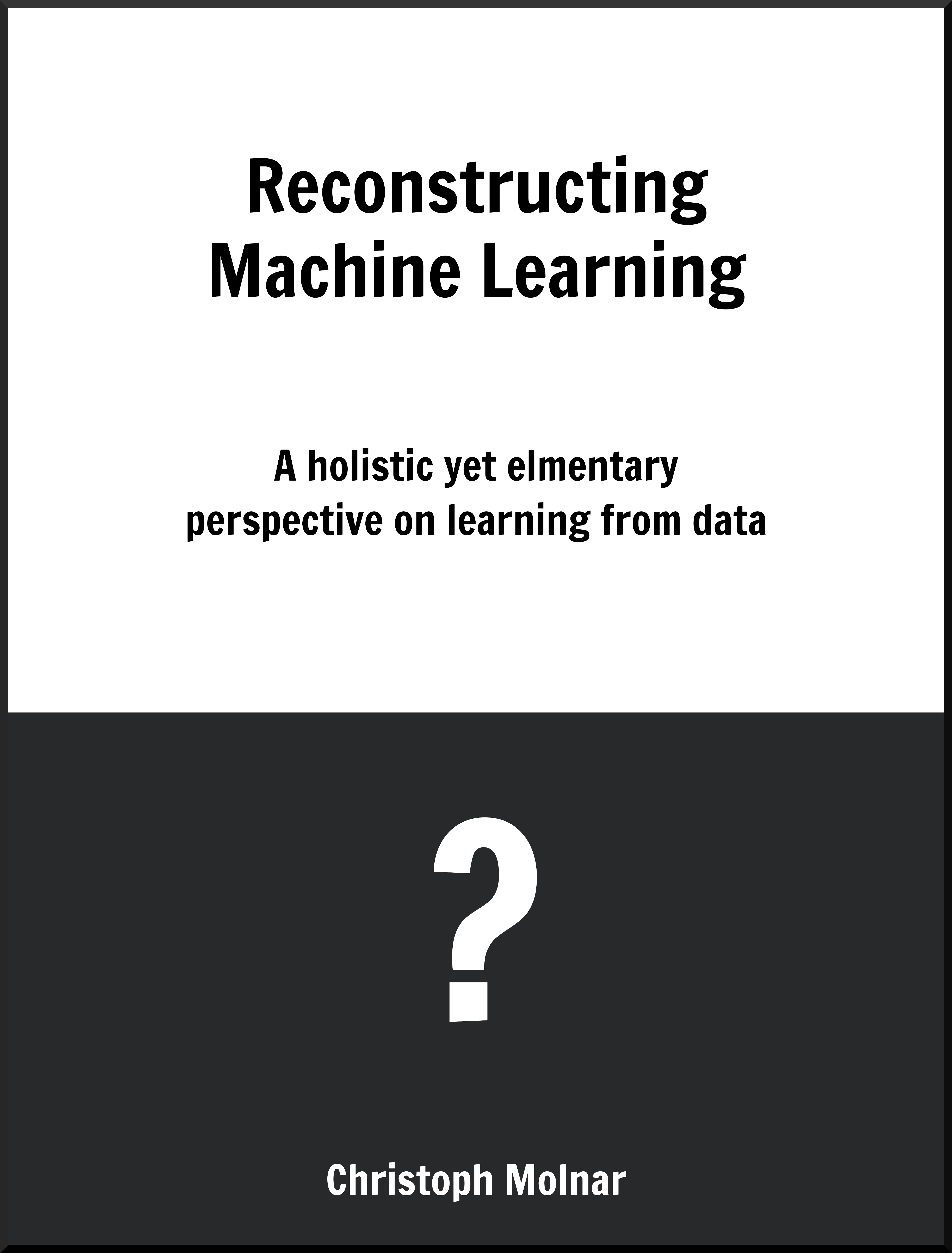 Reconstructing Machine Learning cover image